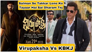 Virupaksha Movie Is Set To Clash With Kisika Bhai Kisiki Jaan On April 21 Eid 2023, Salman Se Takkar