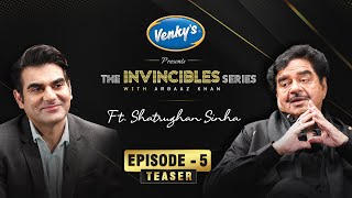 Shatrughan Sinha - The Invincibles with Arbaaz Khan | Episode 5 Teaser | Presented by Venky's
