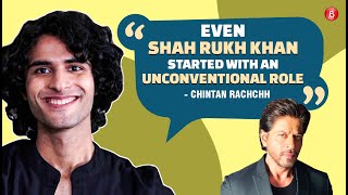 Chintan Rachchh UNFILTERED on his love life, Shah Rukh Khan's influence, Class, playing a gay role
