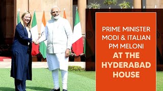 Prime Minister Modi & Italian PM Meloni at the  Hyderabad House