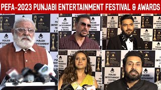 PEFA-2023 ( Punjabi Entertainment Festival & Awards) Yograj Singh | Sargun Mehta | Jaswinder Bhalla