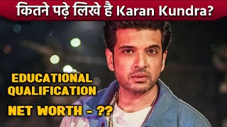 Tere Ishq Mein Ghayal Star Karan Kundra's Educational Qualifications Will Leave You Impressed
