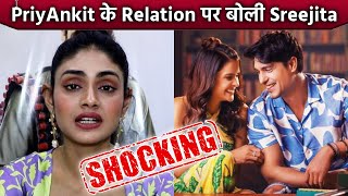 Priyanka Aur Ankit Ke Relation Par Sreejita Ka Shocking Khulasa