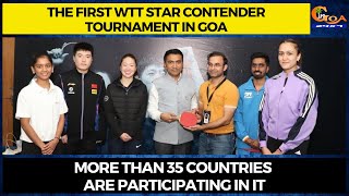 The first WTT Star Contender tournament in Goa.