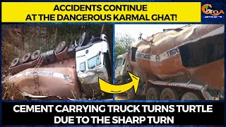 Accidents continue at the dangerous Karmal Ghat!