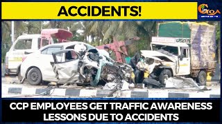 Increase in number of accidents in Panjim. CCP employees get traffic awareness lessons