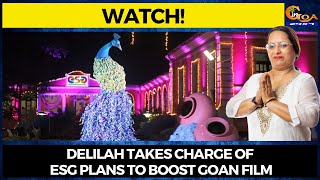 Delilah takes charge of ESG plans to boost Goan Film