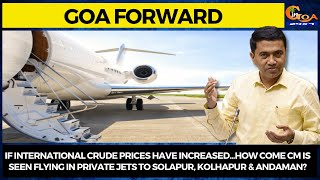 If international crude prices have increased...How come CM is seen flying in private jets?: GFP