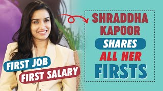 All My Firsts With Shraddha Kapoor | First Job, First Salary | Funny Answers