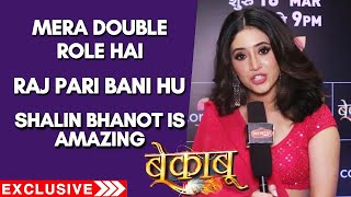 Bekaboo | Mera Is Show Me DOUBLE ROLE Hai, Raj Pari Bani Hu | Shivangi Joshi Exclusive Interview