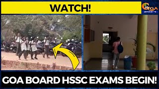 #Watch! Goa Board HSSC Exams begin!