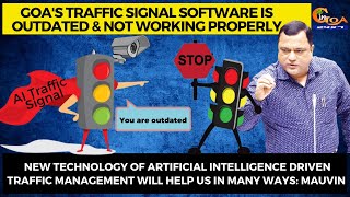 Goa's traffic signal software is outdated & not working properly: Mauvin