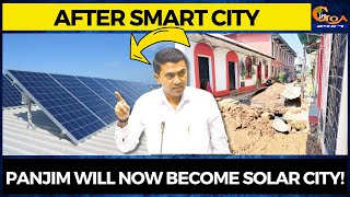 After Smart City, Now Panjim to be made 'Solar City'!