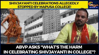 Shivjayanti celebrations allegedly stopped by Mapusa College!