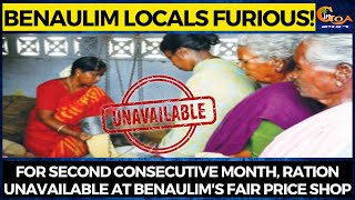Benaulim locals furious! For second consecutive month, ration unavailable at