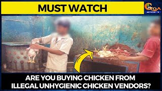 #MustWatch Are you buying chicken from illegal unhygienic chicken vendors?