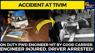 #Watch- On duty PWD engineer hit by goods carrier. Engineer injured, driver arrested!
