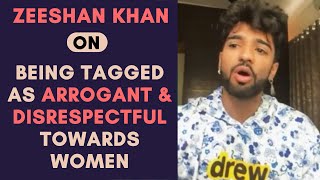 Zeeshan Khan On Being Tagged As Arrogant And Disrespectful Towards Women | Exclusive Interview