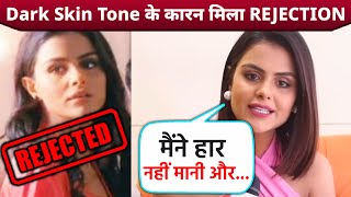Priyanka Chahar Choudhary Ne Nahi Maani Haar, Dark Skin Tone Ke Karan Mile The Rejection