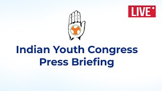 WATCH: Indian Youth Congress press briefing at AICC HQ.