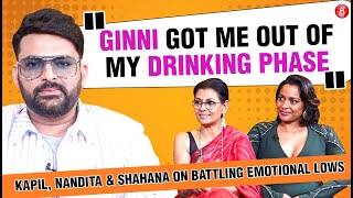 Kapil Sharma on his depression, drinking problem, trolls, Ginni's support; Nandita & Shahana on lows