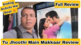 Tu Jhoothi Main Makkaar Movie Full Review Featuring Ranbir Kapoor