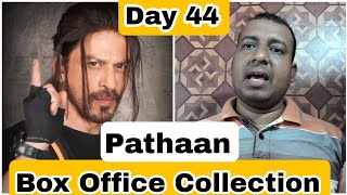 Pathaan Movie Box Office Collection Day 44