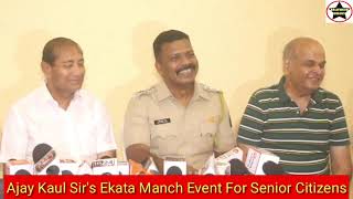 Ajay Kaul Sir's Ekata Manch Organises Variety Entertainment Programme For Senior Citizens