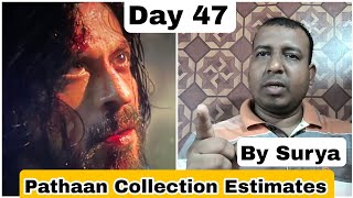 Pathaan Movie Box Office Collection Day 47 Estimates By Surya