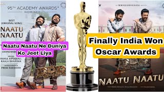 Indian Song Naatu Naatu From RRR Won 95th Oscar Awards, 1st Time In History Indian Film Won Oscars
