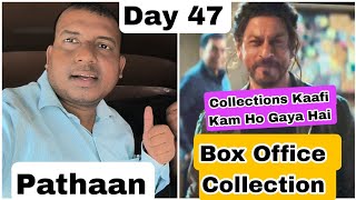 Pathaan Movie Box Office Collection Day 47