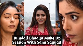 Kundali Bhagya Leap - Sana Sayyad Make Up Session - Zee Tv