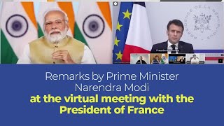 Remarks by PM Narendra Modi at the virtual meeting with the President of France, English Subtitles