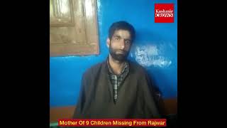 Handwara Mai 9-Bachu Ki Maa Lapata:Ilzam Ek Shehri Par Bachu Nay Lagaya:Police Say Appeal