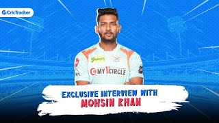 CricTracker Exclusive interview with Mohsin Khan | LSG Player