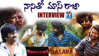 Nani Ravi Teja Mass Interview | Dasara Movie Promotions | Dharani with Ravanasura | Top Telugu TV