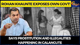 Tourism Minister Khaunte exposes own Govt. Says prostitution and illegalities happening in Calangute