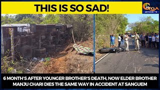 6 month's after younger brother's death, Now elder brother Manju Chari dies the same way in accident