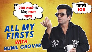 Sunil Grover Shares All His Firsts | Job, Vacation Abroad, Role Model And More