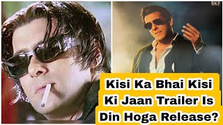 Kisi Ka Bhai Kisi Ki Jaan Movie Trailer Kab Release Hoga? Janiye