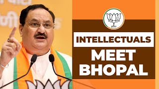 BJP National President Shri JP Nadda addresses intellectuals meet in Bhopal, Madhya Pradesh | BJP