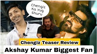 Chengiz Teaser Hindi Version Review By Akshay Kumar Biggest Fan Nitin Bhai