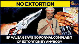 Now even Goa Police has "closed" the extortion chapter!
