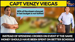 62% of the dream showed in last budget is not fulfiled: Capt Venzy