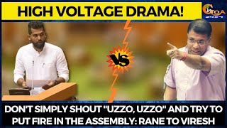Don't simply shout "Uzzo, Uzzo" and try to put fire in the assembly: Rane to Viresh