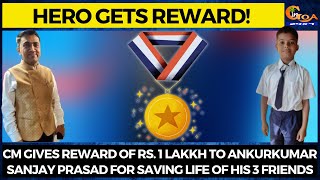 Hero gets reward!