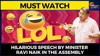 #MustWatch | Hilarious speech by Minister Ravi Naik in the assembly
