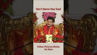 Don't starve your soul! | Sakshi Shree | Shorts   #dhyan #meditation #spiritualAwakening