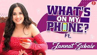 What’s On My Phone with Jannat Zubair; reveals her hottest picture, worst selfie | Babu Shona Mona