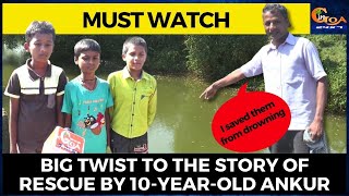 Big twist to the story of rescue by 10-year-old Ankur!